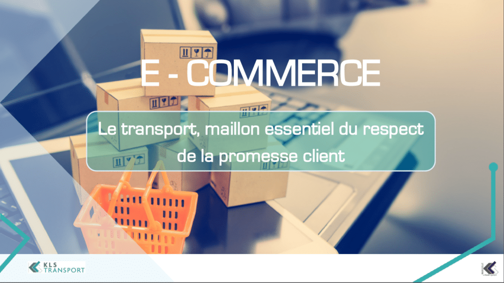 le transport maillon essentiel de la promesse client